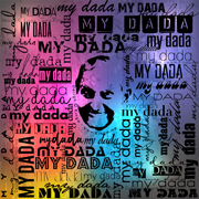 Simply Dada - Collections - Dadalicious - Various Designs Reflecting Dada's Mind - My Dada Eclectic Typographical Color Design